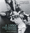 A 1950s Childhood in Pictures By Paul Feeney Cover Image