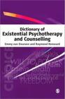 Dictionary of Existential Psychotherapy and Counselling Cover Image