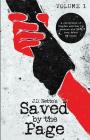 Saved by the Page - Volume I: A Collection of Stories Written by Readers Who Have Been Saved by Books. Cover Image