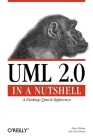 UML 2.0 in a Nutshell: A Desktop Quick Reference By Dan Pilone, Neil Pitman Cover Image