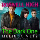 The Dark One (Roswell High #9) Cover Image