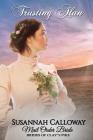Mail Order Bride: Trusting Alan By Susannah Calloway Cover Image