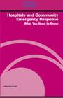 Hospitals and Community Emergency Response: What You Need to Know: OSHA 3152-3r 2008 By Edwin G. Foulke Jr Cover Image