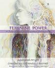 Feminine Power: Fully access your supreme birthright Cover Image