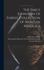 The Emily Johnston De Forest Collection of Mexican Maiolica By Edwin Atlee Barber, Metropolitan Museum of Art (New York (Created by) Cover Image