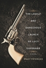 The Lovely And Dangerous Launch Of Lucy Cavanagh Cover Image