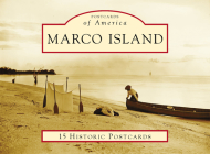 Marco Island (Postcards of America) By Austin J. Bell, Marco Island Historical Society Cover Image