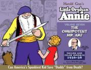 Complete Little Orphan Annie Volume 7 By Harold Gray (Illustrator) Cover Image