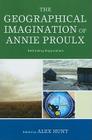 The Geographical Imagination of Annie Proulx: Rethinking Regionalism Cover Image