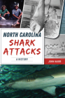 North Carolina Shark Attacks: A History (Disaster) Cover Image