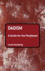 Daoism: A Guide for the Perplexed (Guides for the Perplexed) Cover Image