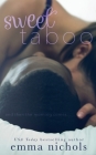 Sweet Taboo By Emma Nichols Cover Image