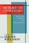 What Is Justice? Justice, Law and Politics in the Mirror of Science Cover Image