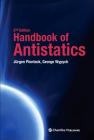 Handbook of Antistatics By George Wypych, Jurgen Pionteck Cover Image