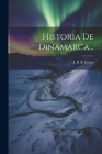 Historia De Dinamarca... By J B B Eyries (Created by) Cover Image
