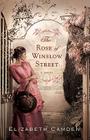 The Rose of Winslow Street By Elizabeth Camden Cover Image