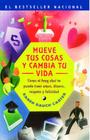 Mueve tus cosas y cambia tu vida (Move Your Stuff, Change Your Life): Como el feng shui te puede traer amor, dinero, respeto y felicidad (How to Use Feng Shui to Get Love, Money, Respect and Happiness) By Karen Rauch Carter Cover Image