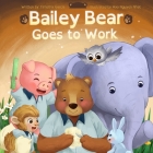 Bailey Bear Goes to Work Cover Image