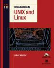 Introduction to Unix and Linux [With CDROM] By John Muster Cover Image