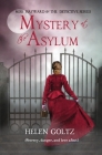 Mystery at the Asylum By Helen Goltz Cover Image