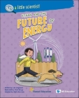 Ethan and the Future of Energy By Jong-Hyun Lee, Sin-Gu Park (Artist), Ruth Wan-Lau (Adapted by) Cover Image