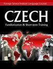 Czech Familiarization & Short-term Training By Foreign Service Institute Cover Image