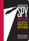 International Spy Museum's Handbook of Practical Spying Cover Image