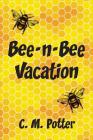 Bee-n-Bee Vacation Cover Image