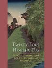 Twenty-Four Hours a Day By Anonymous Cover Image