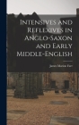 Intensives and Reflexives in Anglo-Saxon and Early Middle-English Cover Image
