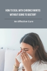 How To Deal With Chronic Rhinitis Without Going To Doctor?: An Effective Cure: Allergic Chronic Rhinitis Cover Image