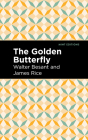 The Golden Butterfly By Walter Besant, James Rice, Mint Editions (Contribution by) Cover Image