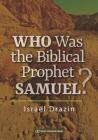Who Was the Biblical Prophet Samuel Cover Image