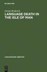 Language Death in the Isle of Man (Linguistische Arbeiten #395) Cover Image