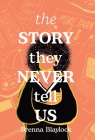 The Story They Never Tell Us Cover Image