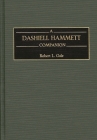 A Dashiell Hammett Companion By Robert L. Gale Cover Image