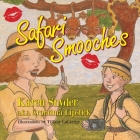 Safari Smooches By Karen Snyder, Tiffany Lagrange (Illustrator) Cover Image