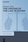 The Origins of the Law in Homer (Law & Literature #21) Cover Image
