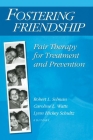 Fostering Friendship: Pair Therapy for Treatment and Prevention (Modern Applications of Social Work) Cover Image
