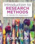 Introduction to Research Methods: A Hands-On Approach By Bora Pajo Cover Image