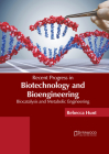 Recent Progress in Biotechnology and Bioengineering: Biocatalysis and Metabolic Engineering By Rebecca Hunt (Editor) Cover Image