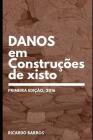 Danos em Construções de Xisto By Daniel V. Oliveira, Humberto Varum, Ricardo S. Barros Cover Image