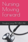 Nursing: Moving Forward Cover Image