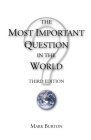 The Most Important Question in the World By Mark Burton Cover Image