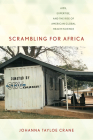 Scrambling for Africa: Aids, Expertise, and the Rise of American Global Health Science (Expertise: Cultures and Technologies of Knowledge) By Johanna Tayloe Crane Cover Image