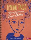 Telling Tales: Writing Captivating Short Stories (Writer's Notebook) By Rebecca Langston-George Cover Image