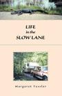 Life in the Slow Lane Cover Image