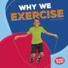 Why We Exercise By Rosalyn Clark Cover Image