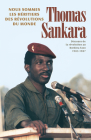 Nous Sommes Les Héritiers Des Révolutions Du Monde By Thomas Sankara Cover Image