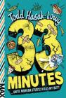 33 Minutes (MAX) By Todd Hasak-Lowy, Bethany Barton (Illustrator) Cover Image